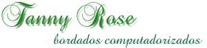 Fanny Rose Bordados Computadorizados